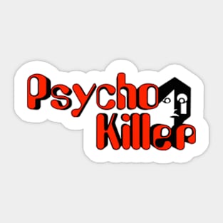 Psycho Killer Sticker